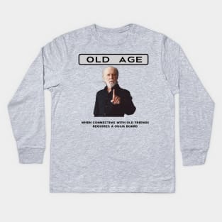 Old Age Kids Long Sleeve T-Shirt